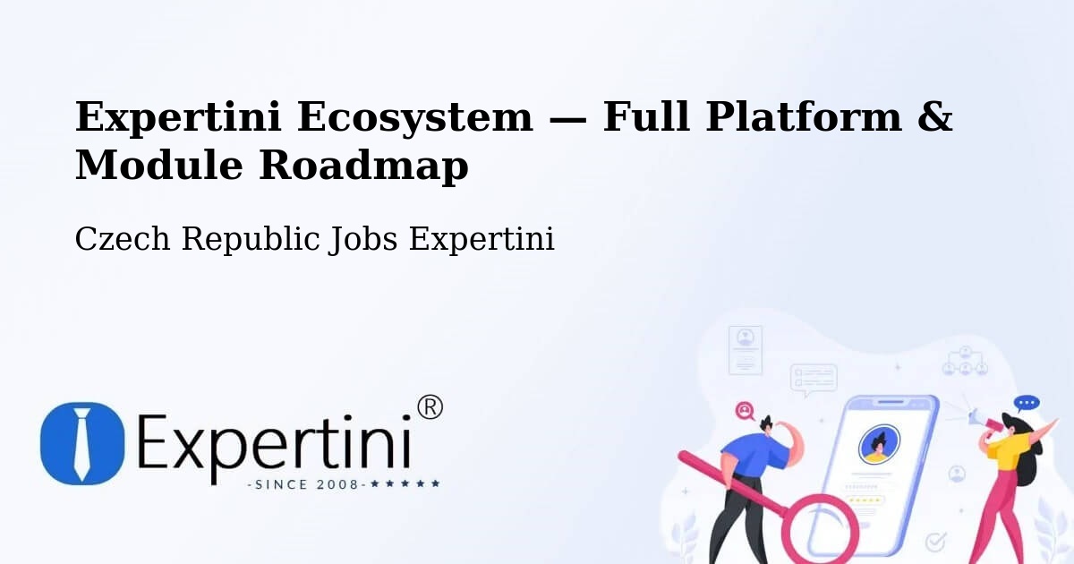 Expertini Ecosystem — Full Platform & Module Roadmap – Třebíč
